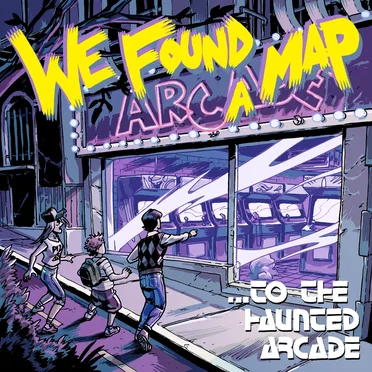 ...To the Haunted Arcade by We Found a Map - album cover