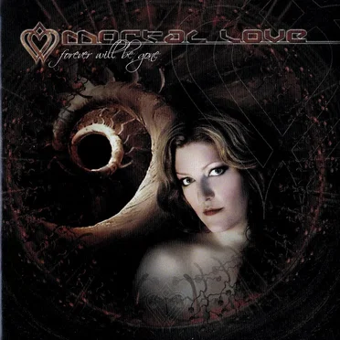 Forever Will Be Gone by Mortal Love - album cover