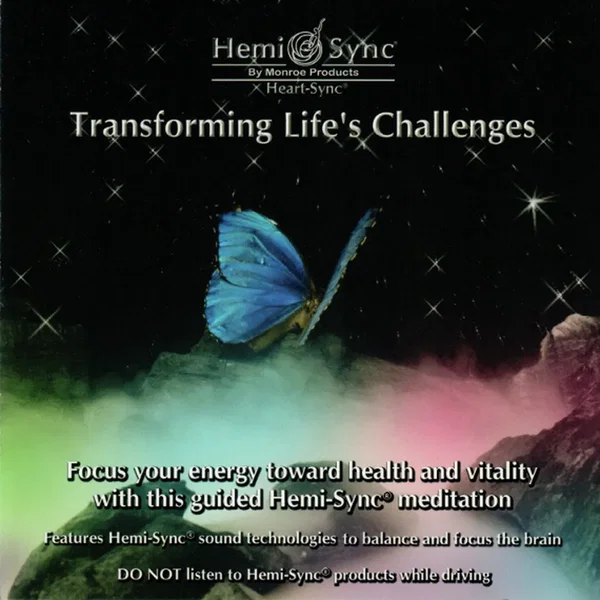 Transforming Life’s Challenges