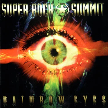 Super Rock★Summit RAINBOW EYES by Various Artists - album cover