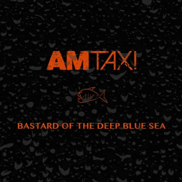 Bastard of the Deep Blue Sea