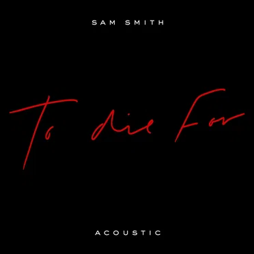 To Die For (acoustic)