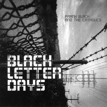 Black Letter Days by Frank Black and the Catholics - album cover
