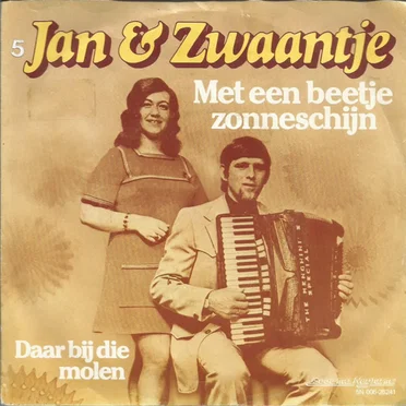 Met een beetje zonneschijn / Daar bij die molen