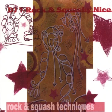 Rock & Squash Techniques by DJ T‐Rock - album cover