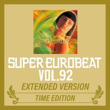 Super Eurobeat, Vol. 92: Extended Version (Time edition) by Various Artists - album cover