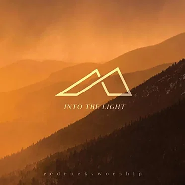 Into the Light by Red Rocks Worship - album cover