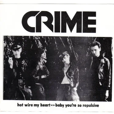 Hot Wire My Heart / Baby You're So Repulsive