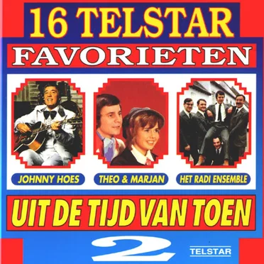 16 Telstar favorieten uit de tijd van toen, 2 by Various Artists - album cover