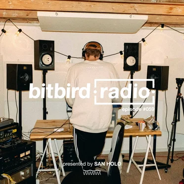 San Holo Presents: bitbird Radio #059