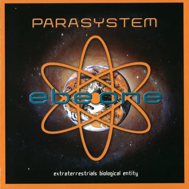 Ebe One - Extraterrestrial Biological Entity by Parasystem - album cover