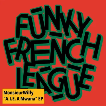 A.I.E. A Mwana by MonsieurWilly - album cover