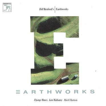 Earthworks by Bill Bruford’s Earthworks - album cover