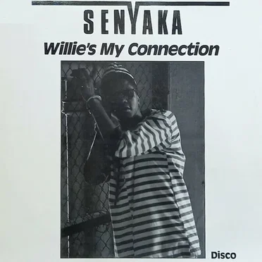 Willie’s My Connection by Senyaka - album cover