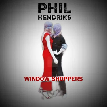 Window Shoppers by Phil Hendriks - album cover