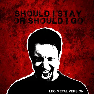 Should I Stay or Should I Go (Metal Version)