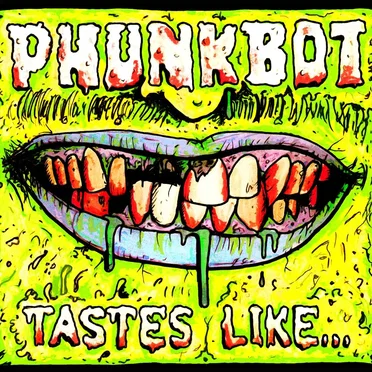 Tastes Like... by Phunkbot - album cover