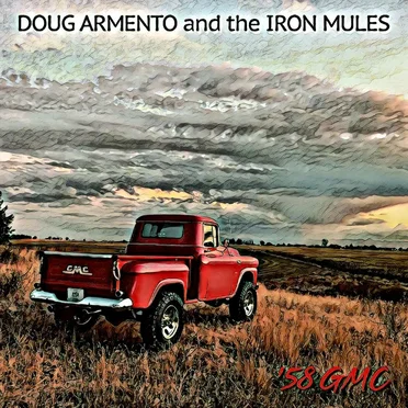 ’58 GMC by Doug Armento and the Iron Mules - album cover
