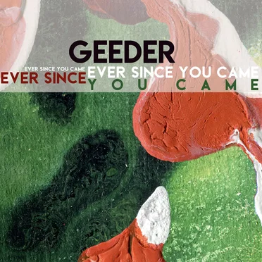 Ever Since You Came