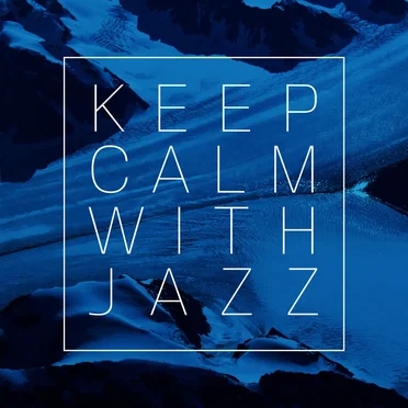 Keep Calm With Jazz by Various Artists - album cover