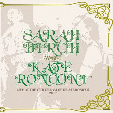 Sarah Birch With Kate Ronconi Live at the 17th Dream of Dr Sardonicus Festival 2019