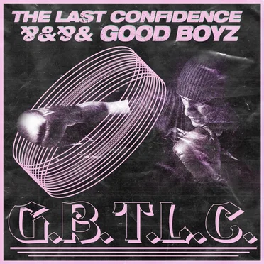 G.B.T.L.C. by The Last Confidence - album cover