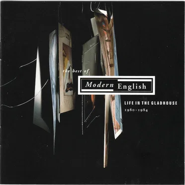 Life in the Gladhouse (1980-1984): The Best of Modern English