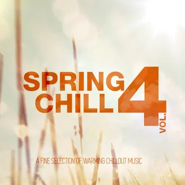 Spring Chill, Vol. 4 by Various Artists - album cover