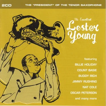 The Essential Lester Young
