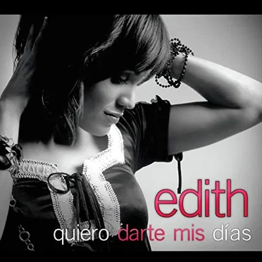 Quiero Darte Mis Dias by Edith Sanchez - album cover