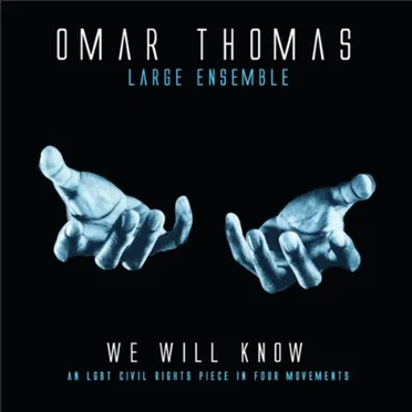We Will Know: An LGBT Civil Rights Piece in Four Movements
