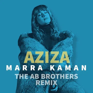Marra Kaman (The Ab Brothers remix) by Aziza - album cover