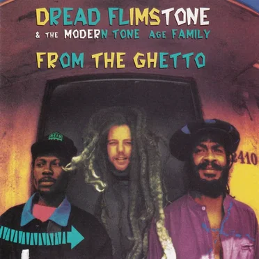 From the Ghetto by Dread Flimstone & The Modern Tone Age Family - album cover