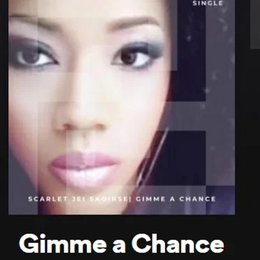 Gimme A Chance by Scarlet Jei Saoirse - album cover