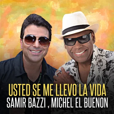 Usted se me llevó la vida
