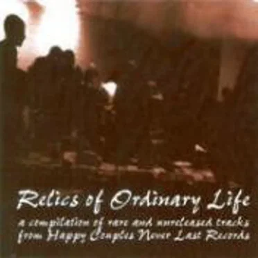 Relics of Ordinary Life by Various Artists - album cover