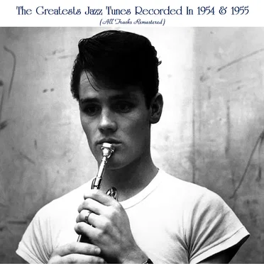 The Greatests Jazz Tunes Recorded In 1954 & 1955 by Various Artists - album cover