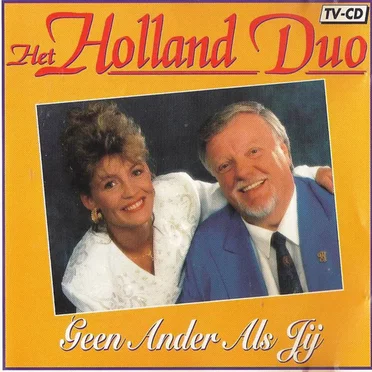 Geen ander als jij by Het Holland Duo - album cover