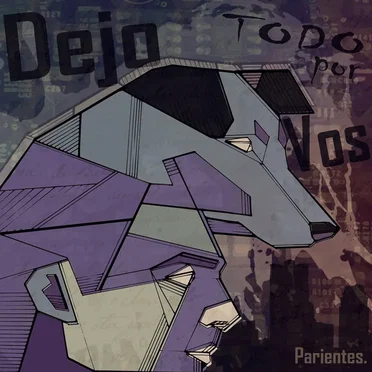 Dejo todo por vos
