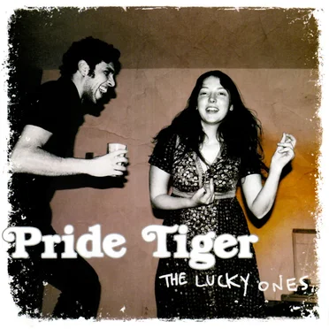 The Lucky Ones by Pride Tiger - album cover