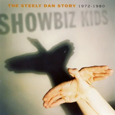 Showbiz Kids: The Steely Dan Story 1972–1980