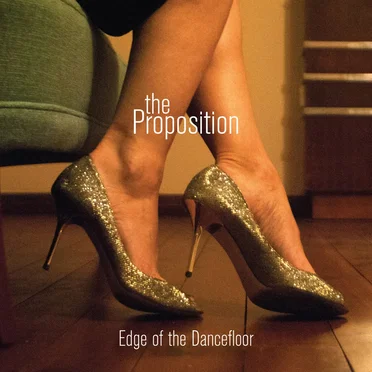 Edge of the Dancefloor by The Proposition - album cover