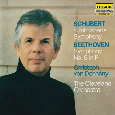 Schubert: "Unfinished" Symphony / Beethoven: Symphony no. 8 in F