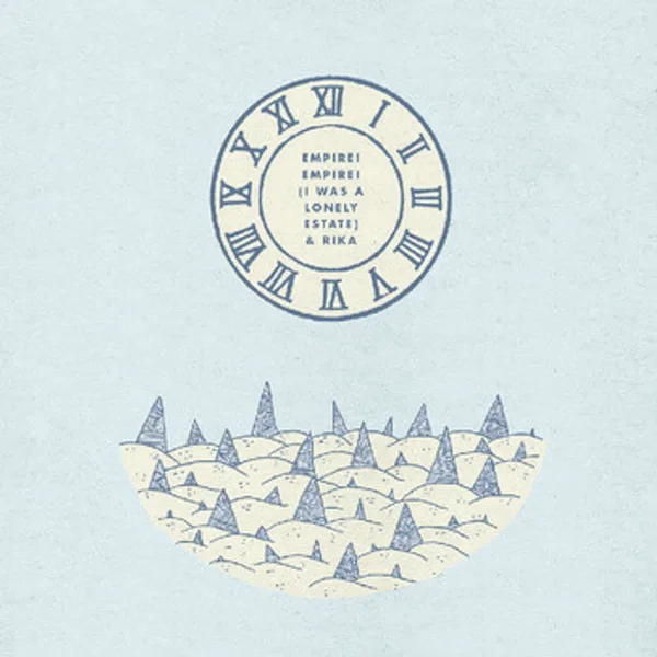 Empire! Empire! (I Was a Lonely Estate) / Rika