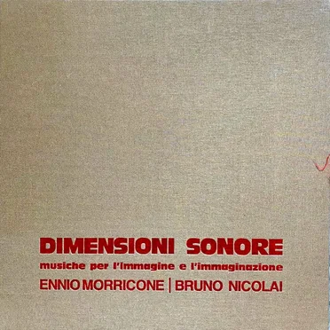 Dimensioni sonore: Musiche per l’immagine e l’immaginazione