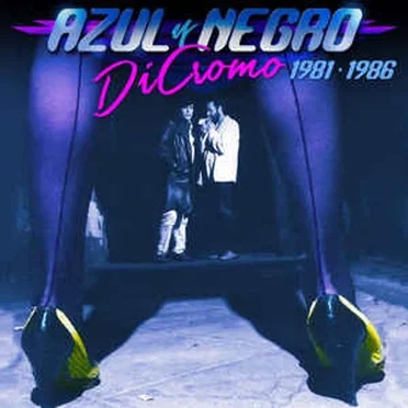 DiCromo 1981 · 1986 by Azul y Negro - album cover