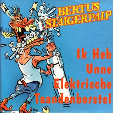 Ik heb unne elektrische taandenborstel / Ik hou nie van de tango of ballet