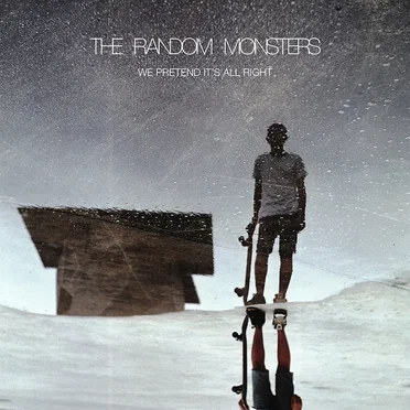 We Pretend it's All Right by The Random Monsters - album cover