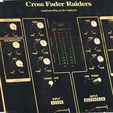 Casting Spells on Twelves by Cross Fader Raiders - album cover