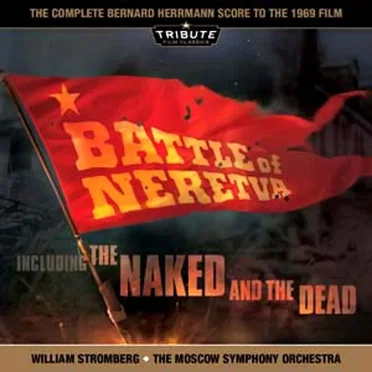 Battle Of Neretva/The Naked And The Dead